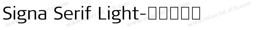 Signa Serif Light字体转换